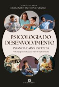 Cover-Bild zum Titel 'Psicologia do Desenvolvimento' von 'Jéssica Vaz Malaquias, Gláucia Maria Moreira Galvão, Jéssica Pagliarini Machado, Juliana Falcão, Kelly Cristina Brandão da Silva'