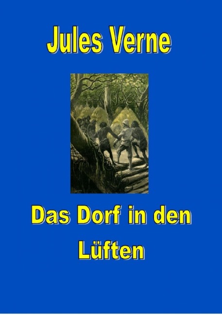 Das Dorf in den Lüften - Jules Verne