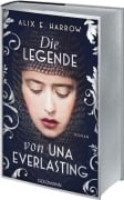 Cover-Bild zum Titel 'Die Legende von Una Everlasting' von 'Alix E. Harrow'