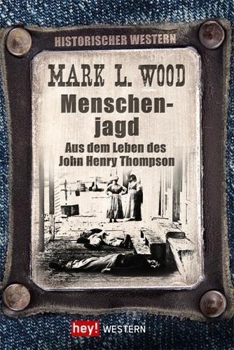 Menschenjagd - Mark L. Wood