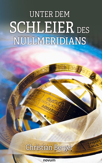 Unter dem Schleier des Nullmeridians - Christian Berger