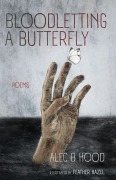 Cover-Bild zum Titel 'Bloodletting a Butterfly' von 'Alec B Hood, Feather Hazel'