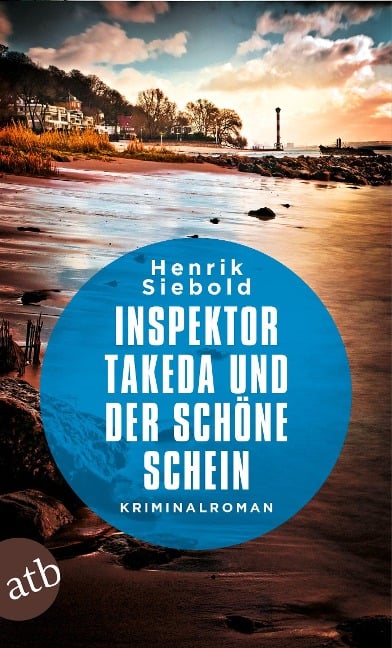 Inspektor Takeda und der schöne Schein - Henrik Siebold