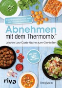 Cover-Bild zum Titel 'Abnehmen mit dem Thermomix®' von 'Doris Muliar'