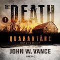 Cover-Bild zum Titel 'QUARANTÄNE (The Death 1)' von 'John W. Vance'