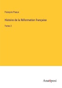 Cover-Bild zum Titel 'Histoire de la Réformation française' von 'François Puaux'