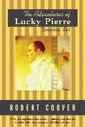 The Adventures of Lucky Pierre: Directors' Cut - Robert Coover