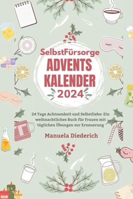 Selbstfürsorge Adventskalender 2024 für Erwachsene - Manuela Diederich