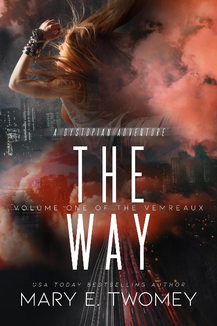 The Way (Volumes of the Vemreaux, #1) - Mary E. Twomey