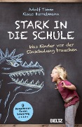 Cover-Bild zum Titel 'Stark in die Schule' von 'Adolf Timm, Klaus Hurrelmann'