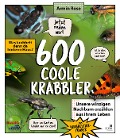 Cover-Bild zum Titel '600 coole Krabbler' von 'Armin Rose'