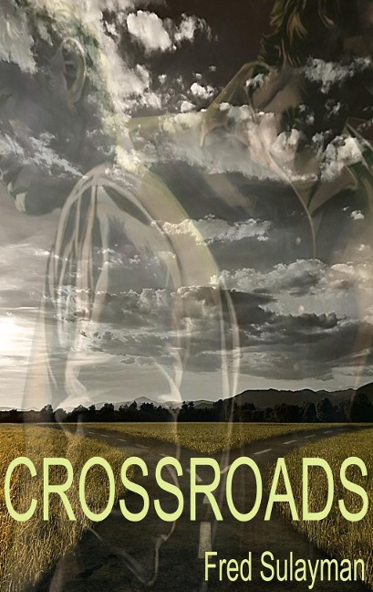 Crossroads - Fred Sulayman