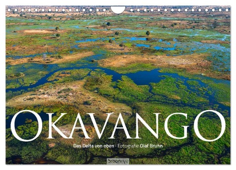 Okavango - Das Delta von oben (Wandkalender 2024 DIN A4 quer), CALVENDO Monatskalender - Olaf Bruhn