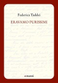Cover-Bild zum Titel 'Eravamo purissimi' von 'Federica Taddei'