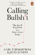 Cover-Bild zum Titel 'Calling Bullshit' von 'Jevin D. West, Carl T. Bergstrom'