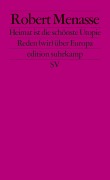 Cover-Bild zum Titel 'Heimat ist die schönste Utopie' von 'Robert Menasse'