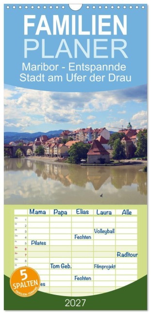 Familienplaner 2027 - Maribor - Entspannde Stadt am Ufer der Drau mit 5 Spalten (Wandkalender, 21 x 45 cm) CALVENDO - Drachenkind-Fotografie