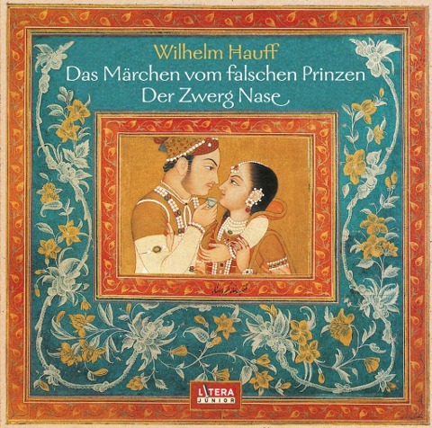 Das Märchen vom falschen Prinzen, Zwerg Nase - Wilhelm Hauff