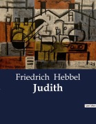 Cover-Bild zum Titel 'Judith' von 'Friedrich Hebbel'