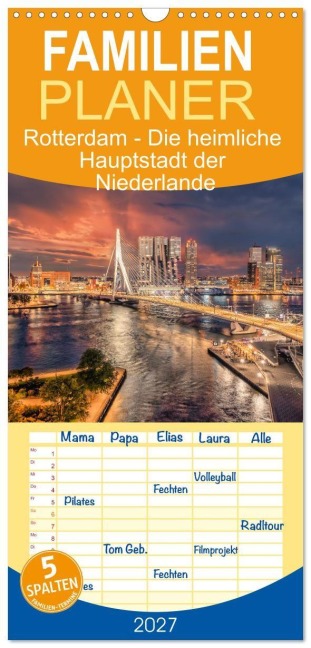 Familienplaner 2027 - Rotterdam - Die heimliche Hauptstadt der Niederlande mit 5 Spalten (Wandkalender, 21 x 45 cm) CALVENDO - Stefan Schröder