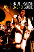 Der ultimative Jimi Hendrix Guide - Gary J. Jucha