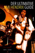 Cover-Bild zum Titel 'Der ultimative Jimi Hendrix Guide' von 'Gary J. Jucha'