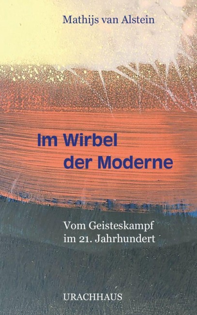 Im Wirbel der Moderne - Mathijs van Alstein