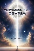 Cover-Bild zum Titel 'Yeryüzüne Inen Devrim' von 'Eda Tez'
