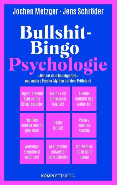 Bullshit-Bingo Psychologie - Jochen Metzger, Jens Schröder