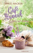 Cover-Bild zum Titel 'Café Hannah - Teil 1' von 'Ann E. Hacker'