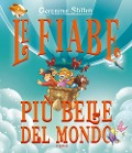 Cover-Bild zum Titel 'Le fiabe più belle del mondo' von 'Geronimo Stilton'