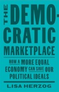 Cover-Bild zum Titel 'The Democratic Marketplace' von 'Lisa Herzog'