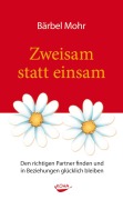 Cover-Bild zum Titel 'Zweisam statt einsam' von 'Bärbel Mohr'