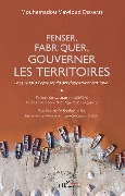 Cover-Bild zum Titel 'Penser, fabriquer, gouverner les territoires' von 'Diakhate'