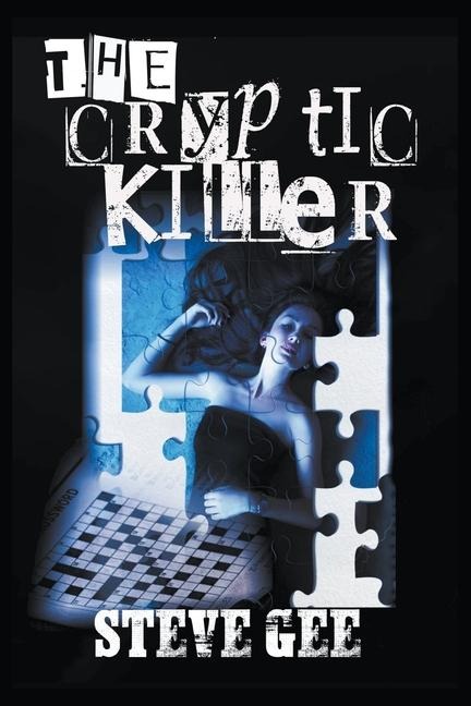 The Cryptic Killer - Steve Gee