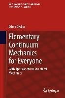 Elementary Continuum Mechanics for Everyone - Esben Byskov