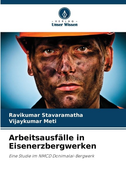Arbeitsausfälle in Eisenerzbergwerken - Ravikumar Stavaramatha, Vijaykumar Meti