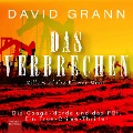 Cover-Bild zum Titel 'Das Verbrechen' von 'David Grann'