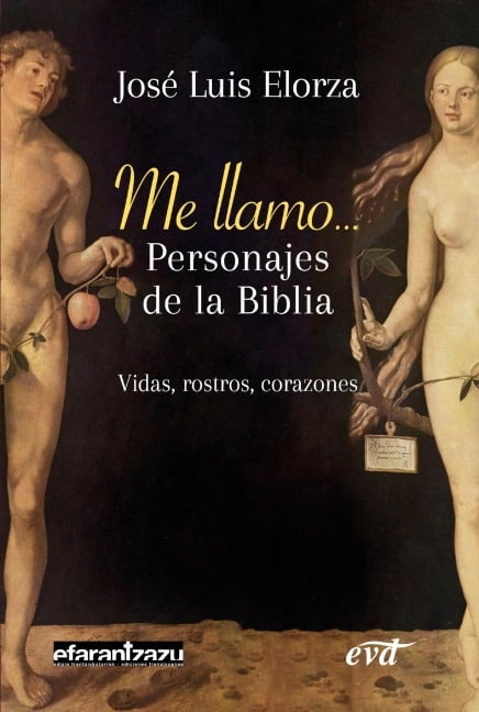 Me llamo... Personajes de la Biblia - José Luis Elorza Ugarte