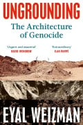 Cover-Bild zum Titel 'Ungrounding' von 'Eyal Weizman'