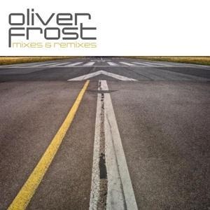 Mixes & Remixes - Oliver Frost