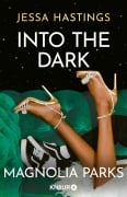 Cover-Bild zum Titel 'Magnolia Parks - Into the Dark' von 'Jessa Hastings'