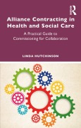Cover-Bild zum Titel 'Alliance Contracting in Health and Social Care' von 'Linda Hutchinson'