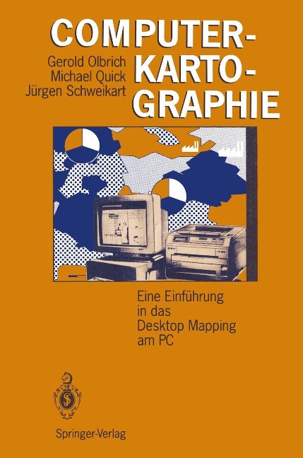 Computerkartographie - Gerold Olbrich, Michael Quick, Jürgen Schweikart