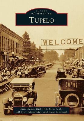 Tupelo - David Baker, Dick Hill, Mem Leake