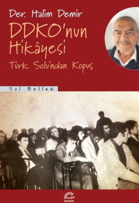 Ddkonun Hikayesi - Türk Solundan Kopus - Halim Demir