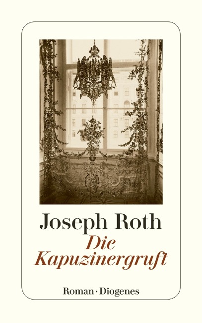 Die Kapuzinergruft - Joseph Roth