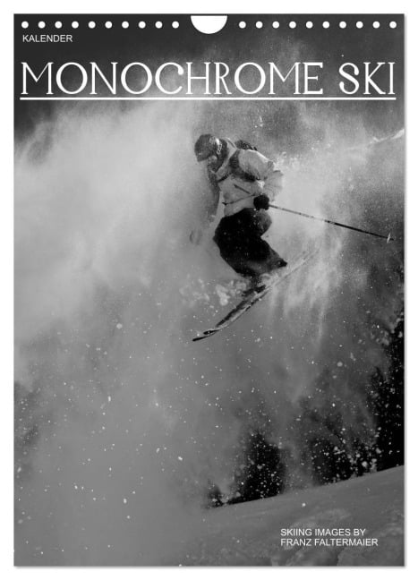 Monochrome Ski (Wandkalender 2026 DIN A4 hoch), CALVENDO Monatskalender - Franz Faltermaier