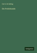 Cover-Bild zum Titel 'Die Probirkunde' von 'Carl A. M. Balling'