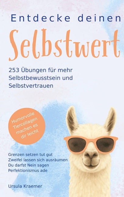 Entdecke deinen Selbstwert - Ursula Kraemer
